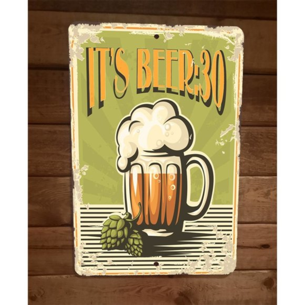 It's Beer 30 8x12 Metal Wall Bar Sign